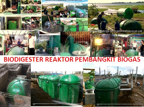 Biodigester, Reaktor Biogas Sampah Dan Limbah